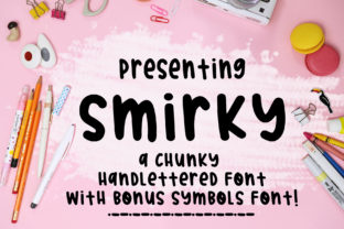 Smirky: A Script Font That Fits the Campaign